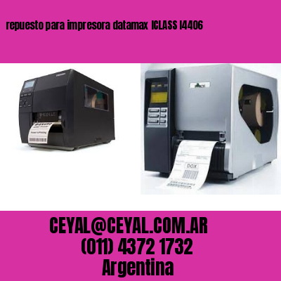 repuesto para impresora datamax ICLASS I4406
