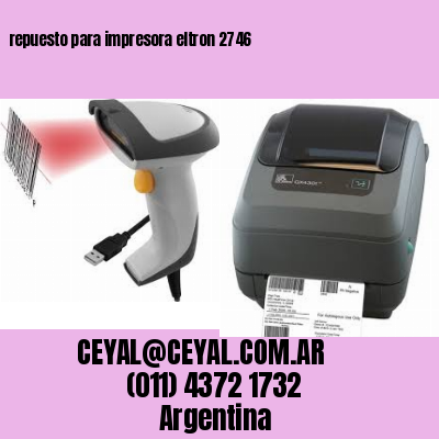 repuesto para impresora eltron 2746
