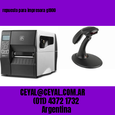 repuesto para impresora gt800