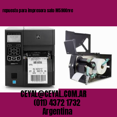 repuesto para impresora sato M5900rve