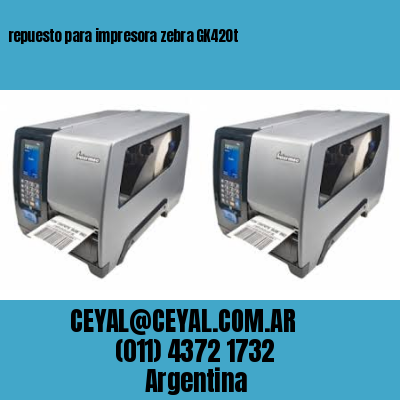 repuesto para impresora zebra GK420t