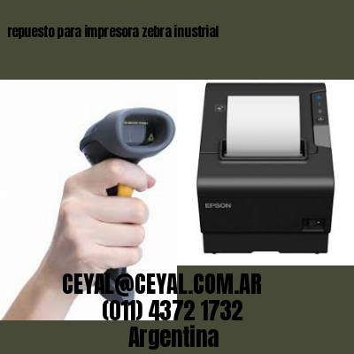 repuesto para impresora zebra inustrial
