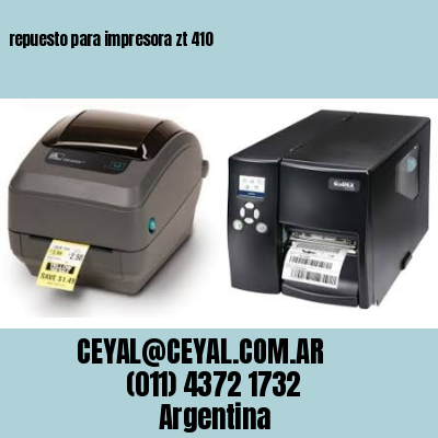 repuesto para impresora zt 410