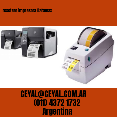 resetear impresora Datamax