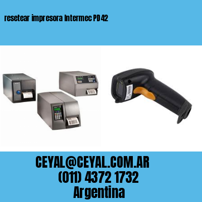 resetear impresora Intermec PD42