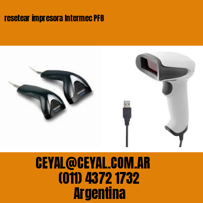 resetear impresora Intermec PF8
