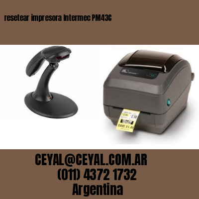 resetear impresora Intermec PM43C