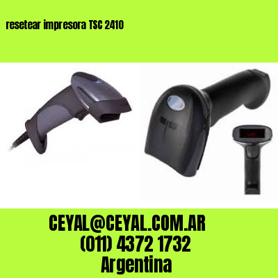 resetear impresora TSC 2410