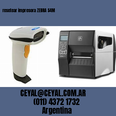 resetear impresora ZEBRA S4M