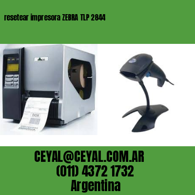 resetear impresora ZEBRA TLP 2844