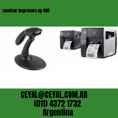 resetear impresora cg 408