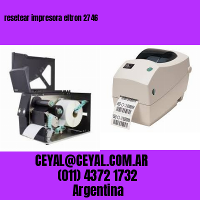 resetear impresora eltron 2746