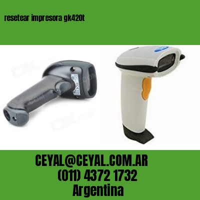 resetear impresora gk420t