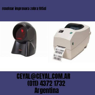 resetear impresora zebra 105sl