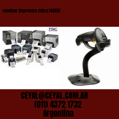 resetear impresora zebra 140Xi4