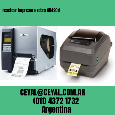 resetear impresora zebra GK420d