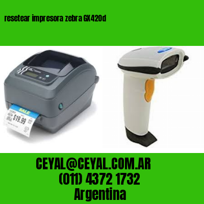 resetear impresora zebra GX420d