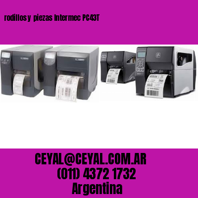 rodillos y piezas Intermec PC43T