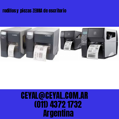rodillos y piezas ZEBRA de escritorio