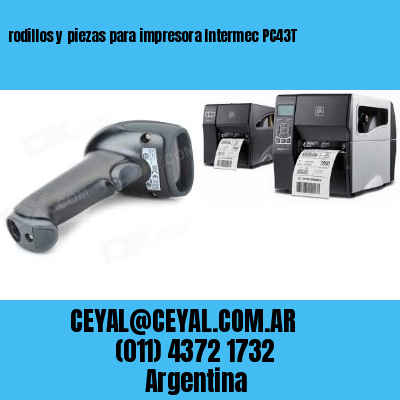 rodillos y piezas para impresora Intermec PC43T