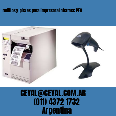 rodillos y piezas para impresora Intermec PF8
