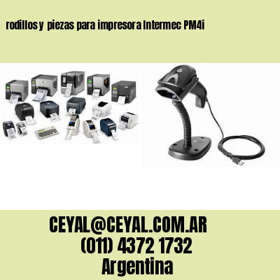 rodillos y piezas para impresora Intermec PM4i