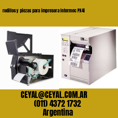 rodillos y piezas para impresora Intermec PX4i