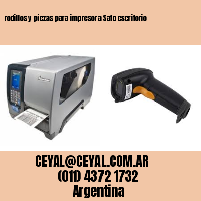 rodillos y piezas para impresora Sato escritorio