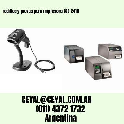 rodillos y piezas para impresora TSC 2410