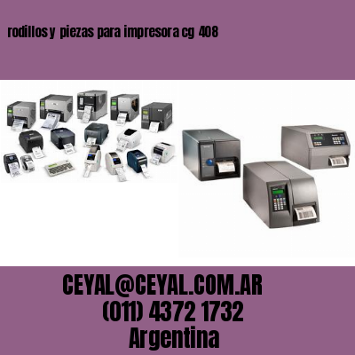 rodillos y piezas para impresora cg 408