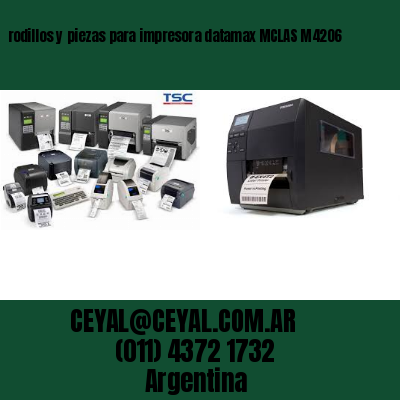 rodillos y piezas para impresora datamax MCLAS M4206