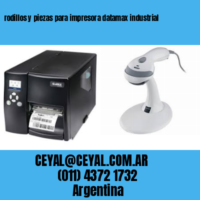 rodillos y piezas para impresora datamax industrial