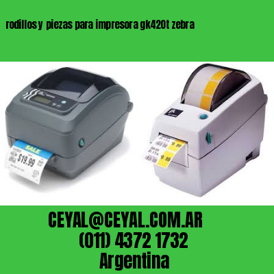 rodillos y piezas para impresora gk420t zebra