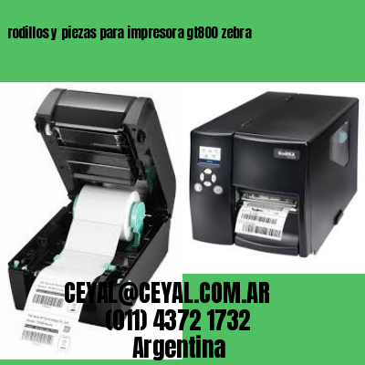 rodillos y piezas para impresora gt800 zebra