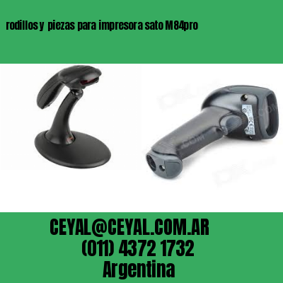 rodillos y piezas para impresora sato M84pro