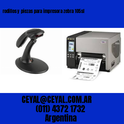 rodillos y piezas para impresora zebra 105sl