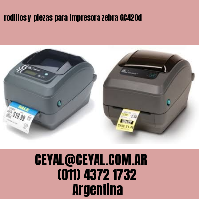 rodillos y piezas para impresora zebra GC420d