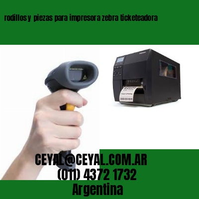 rodillos y piezas para impresora zebra ticketeadora