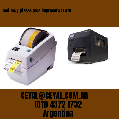 rodillos y piezas para impresora zt 410
