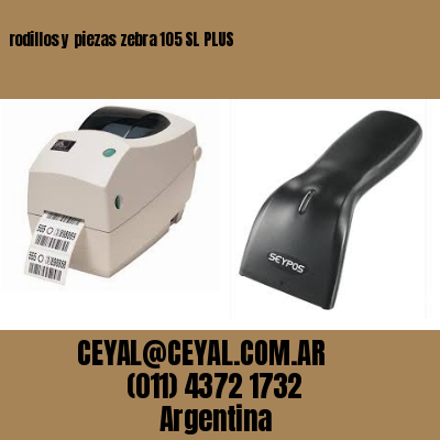 rodillos y piezas zebra 105 SL PLUS