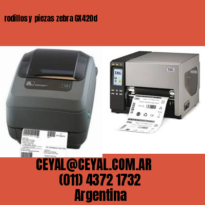 rodillos y piezas zebra GX420d