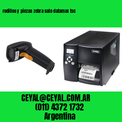 rodillos y piezas zebra sato datamax tsc