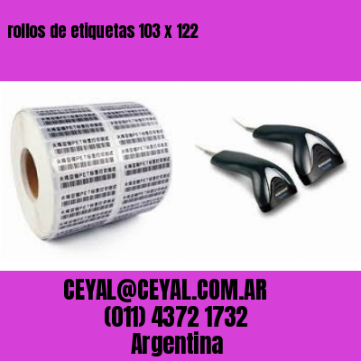 rollos de etiquetas 103 x 122