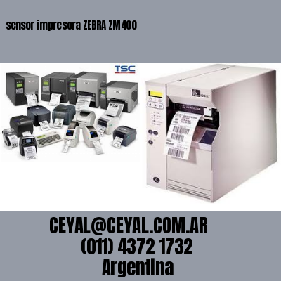 sensor impresora ZEBRA ZM400