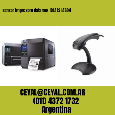 sensor impresora datamax ICLASS I4604