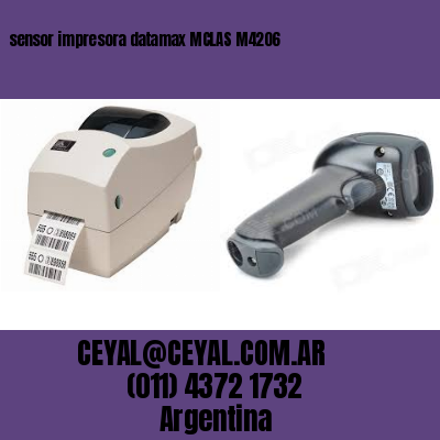 sensor impresora datamax MCLAS M4206
