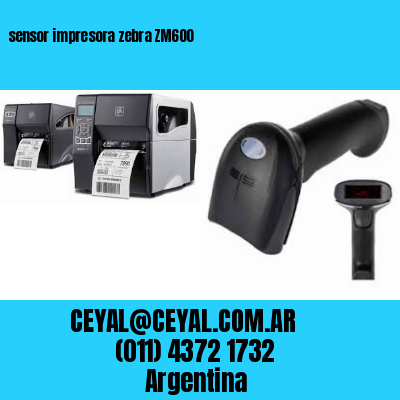 sensor impresora zebra ZM600