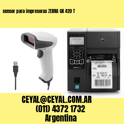 sensor para impresoras ZEBRA GK 420 T