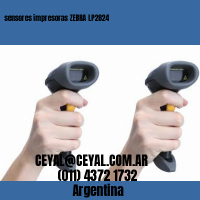 sensores impresoras ZEBRA LP2824