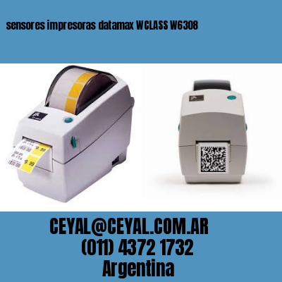 sensores impresoras datamax WCLASS W6308